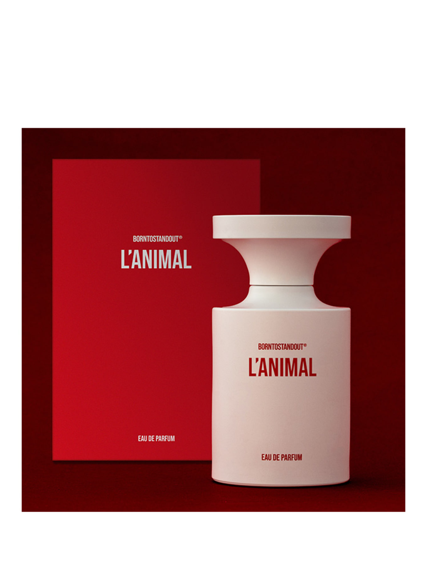 BORNTOSTANDOUT L'ANIMAL