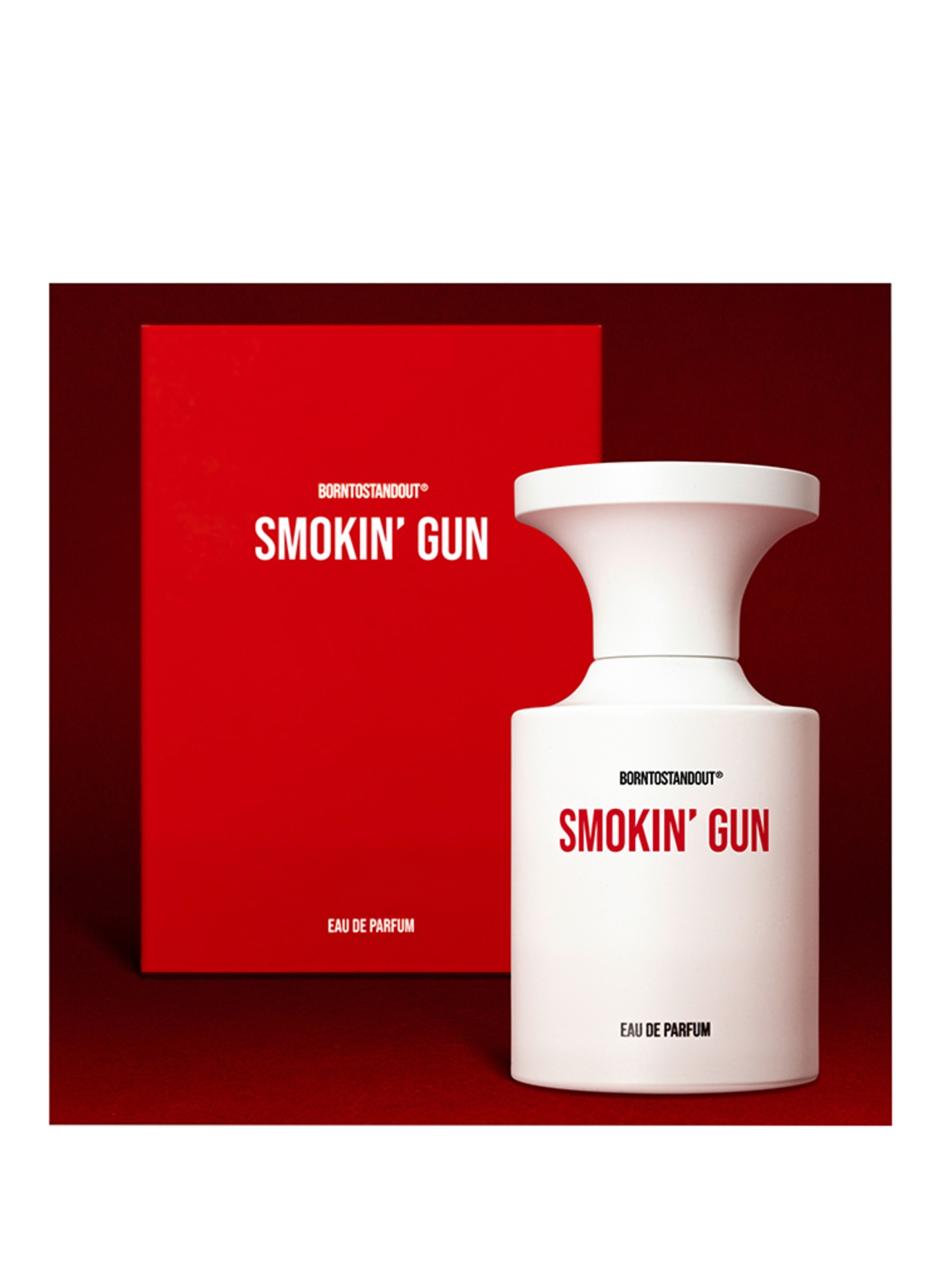 BORNTOSTANDOUT SMOKIN' GUN
