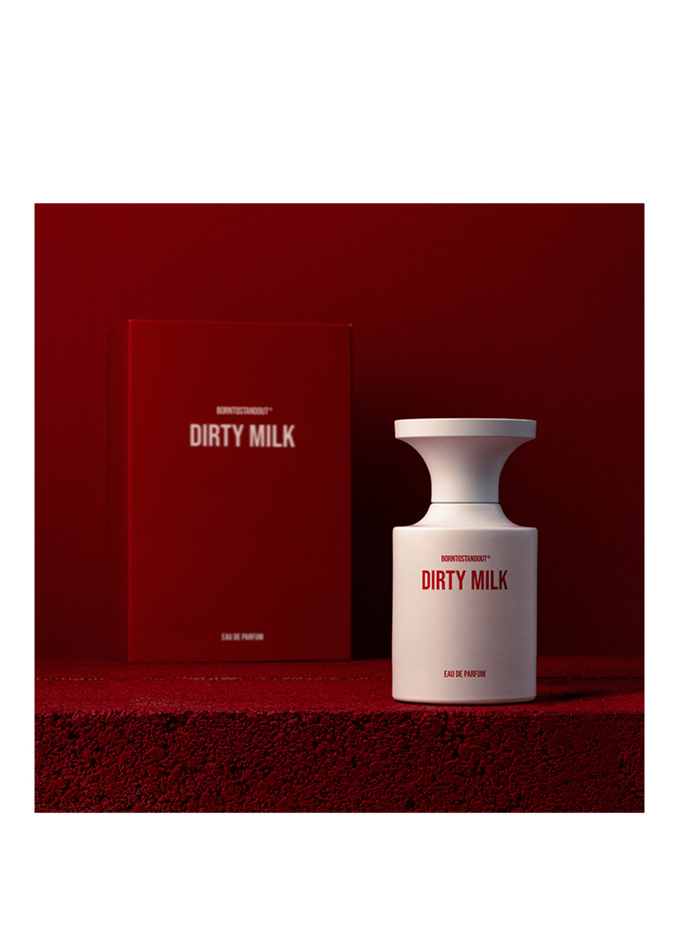 BORNTOSTANDOUT DIRTY MILK